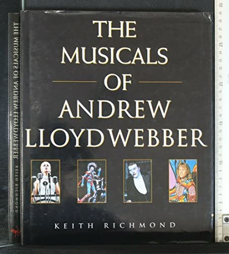 Imagen de archivo de The Musicals of Andrew Lloyd Webber a la venta por Browse Awhile Books