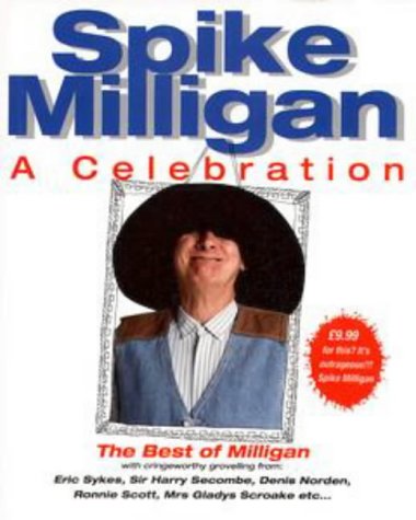 9781852275617: Spike Milligan: A Celebration