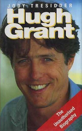 Stock image for Hugh Grant: The Unauthorised Biography for sale by WorldofBooks
