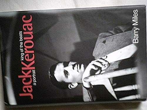 Imagen de archivo de Jack Kerouac: King of the Beats - A Portrait a la venta por Anybook.com