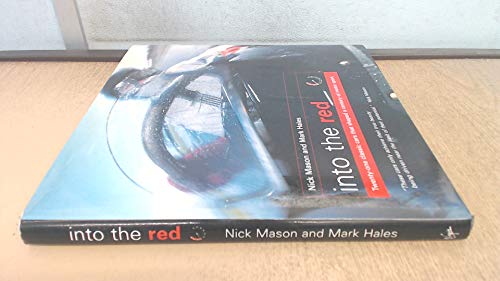 Into the Red: Twenty-one Classic Cars That Shaped a Century of Motor Sport (9781852277178) by Nick Mason