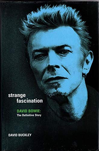 Beispielbild fr Strange Fascination: The Definitive Biography of David Bowie zum Verkauf von WorldofBooks