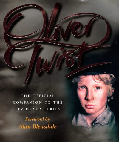 Beispielbild fr Oliver Twist : The Official Companion to the ITV Drama Series zum Verkauf von WorldofBooks