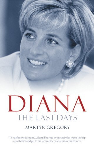 Stock image for Diana: The Last Days for sale by WorldofBooks