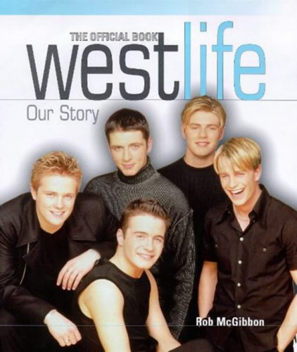 Stock image for Westlife: Our Story for sale by AwesomeBooks