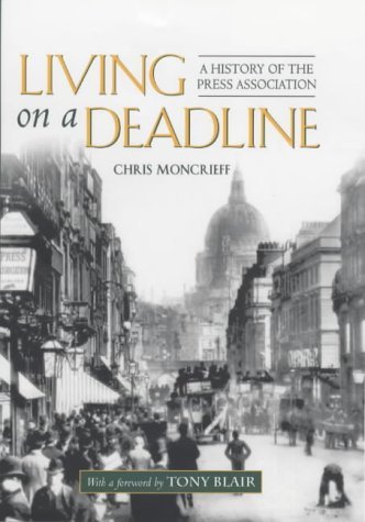 Imagen de archivo de Living on a Deadline: A History of the Press Association a la venta por AwesomeBooks