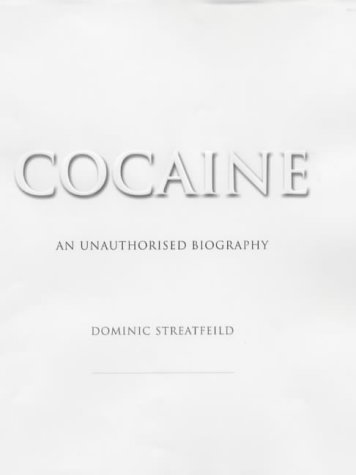 Imagen de archivo de Cocaine: An Unauthorised Biography a la venta por WorldofBooks