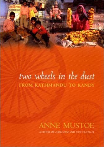 Beispielbild fr Two Wheels In The Dust: From Kathmandu to Kandy zum Verkauf von AwesomeBooks