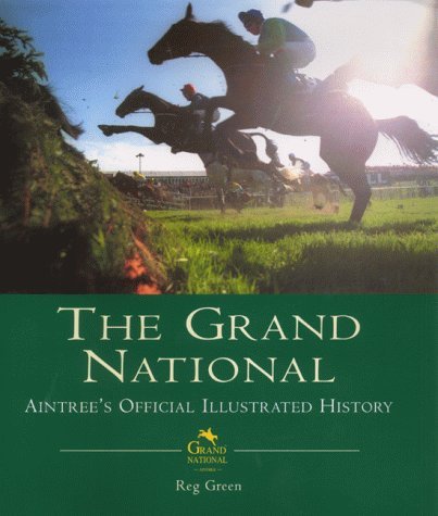 Beispielbild fr The Grand National: The Official Illustrated History zum Verkauf von WorldofBooks