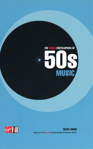 Stock image for The Virgin Encyclopedia of 50s Music for sale by WorldofBooks