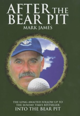 After The Bear Pit (SCARCE HARDBACK FIRST EDITION, FIRST PRINTING SIGNED BY MARK JAMES)