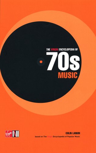 9781852279479: The Virgin Encyclopedia of 70s Music