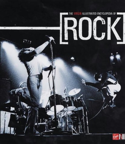 Stock image for The Virgin Illustrated Encyclopedia of Rock for sale by WorldofBooks