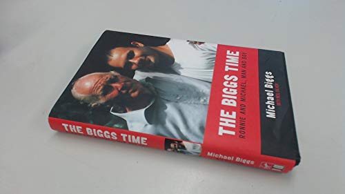 9781852279882: The Biggs Time: Ronnie and Michael - Man and Boy