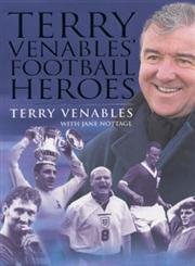 Stock image for Terry Venables' Football Heroes for sale by AwesomeBooks