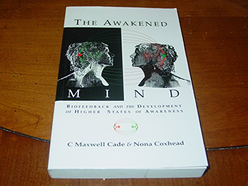 Stock image for The Awakened Mind: Biofeedback and the Development of Higher States of Awareness for sale by HPB-Red