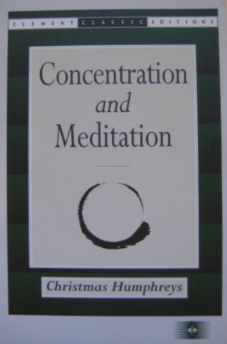 9781852300081: Concentration and Meditation: Manual of Mind Development (Element Classic Editions)