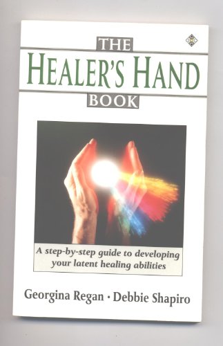 Beispielbild fr The Healer's Handbook: A Step-by-step Guide to Developing your Latent Healing Abilities zum Verkauf von WorldofBooks