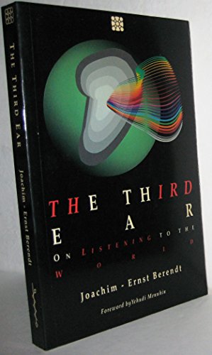 Stock image for The third ear: On listening to the world for sale by Front Cover Books