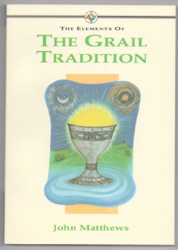 Beispielbild fr The Elements of the Grail Tradition (Elements of Series) zum Verkauf von Wonder Book