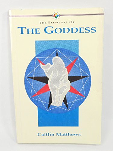 Imagen de archivo de The Elements of Goddess a la venta por Better World Books