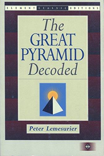 Beispielbild fr The Great Pyramid Decoded (Element Classic Editions) zum Verkauf von Books From California