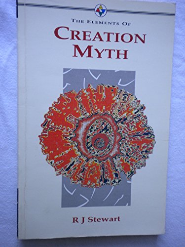 9781852301064: The Elements of Creation Myth (Elements of ...)