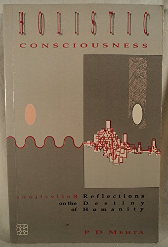 9781852301088: Holistic Consciousness: Reflections on the Destiny of Humanity