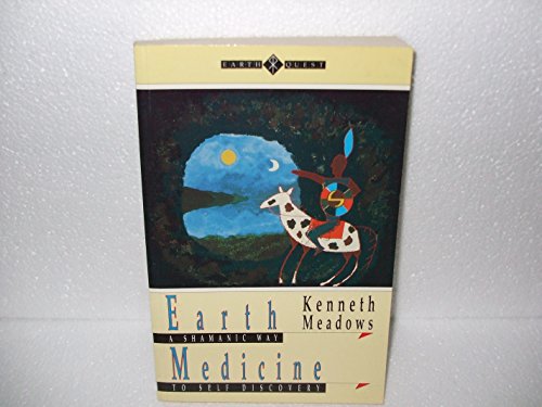 Stock image for Earth Medicine: A Shamanic Way to Self Discovery (Earth Quest) (Earth Quest S.) for sale by WorldofBooks