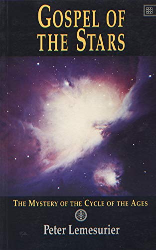 Gospel of the Stars: The Mystery of the Cycle of the Ages (9781852301484) by Lemesurier, Peter