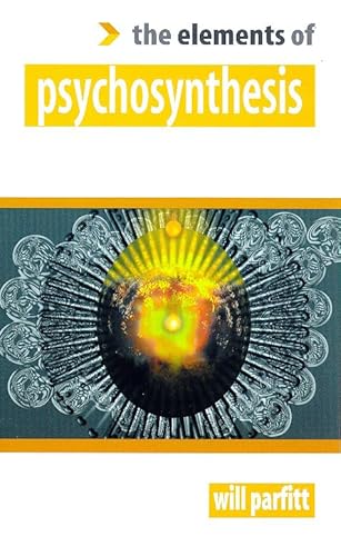 Beispielbild fr Psychosynthesis (The Elements of ) zum Verkauf von WorldofBooks