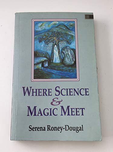 Where Science and Magic Meet: Psychology of Occultism (9781852301620) by SERENA RONEY-DOUGAL