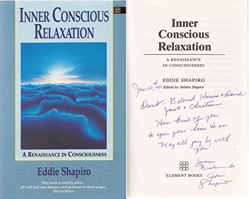 9781852301644: Inner Conscious Relaxation: A Renaissance in Consciousness