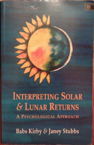 Stock image for Interpreting Solar and Lunar Returns A Psychological Approach for sale by Mahler Books