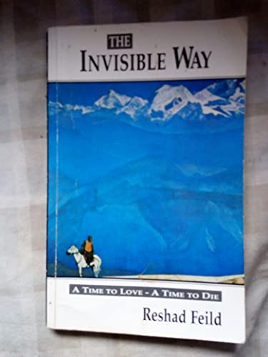Stock image for The Invisible Way: A Time to Love-A Time to Die for sale by Decluttr