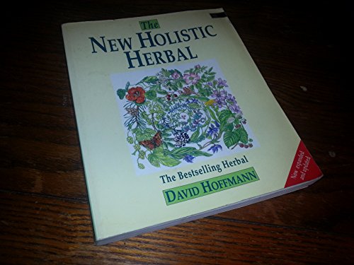 The New Holistic Herbal (9781852301934) by Hoffmann, David