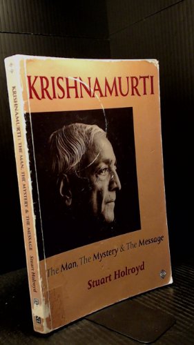 Stock image for Krishnamurti: The Man, the Mystery and the Message for sale by WorldofBooks