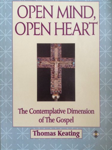 9781852302214: Open Mind, Open Heart: Contemplative Dimension of the Gospel