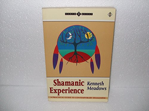 Beispielbild fr Shamanic Experience: A Practical Guide to Contemporary Shamanism (Earth Quest S.) zum Verkauf von WorldofBooks