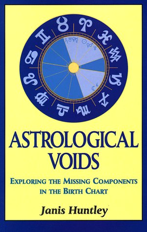 9781852302276: Astrological Voids: Exploring the Missing Components in the Birth Chart