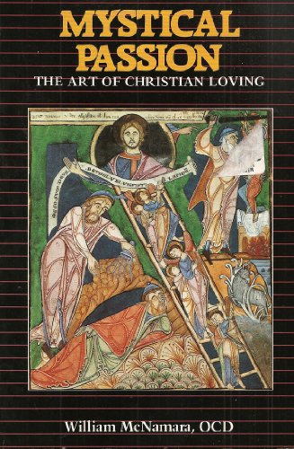 Beispielbild fr Mystical Passion: The Art of Christian Loving zum Verkauf von MusicMagpie