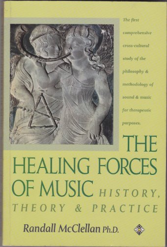 9781852302559: The Healing Forces of Music: History, Theory, and Practice