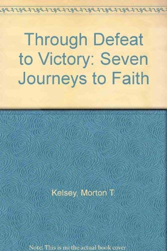 Stock image for Through Defeat to Victory: Stories and Meditations of Spiritual Rebirth for sale by More Than Words