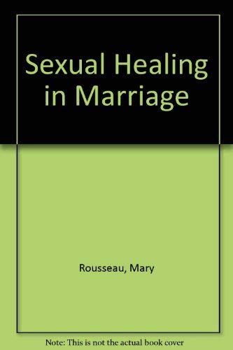 Stock image for Sexual healing in marriage for sale by Half Price Books Inc.