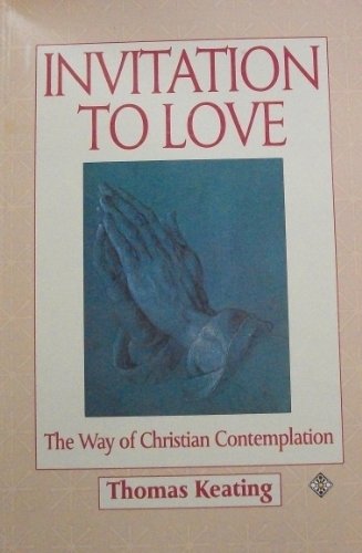 Stock image for Invitation to Love: Way of Christian Contemplation for sale by WorldofBooks