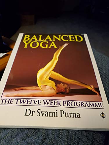 Beispielbild fr Balanced Yoga: The Twelve Week Programme (Health Workbooks) zum Verkauf von AwesomeBooks
