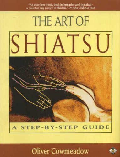 9781852303280: The Art of Shiatsu: A Step-by-step Guide (Health workbooks)