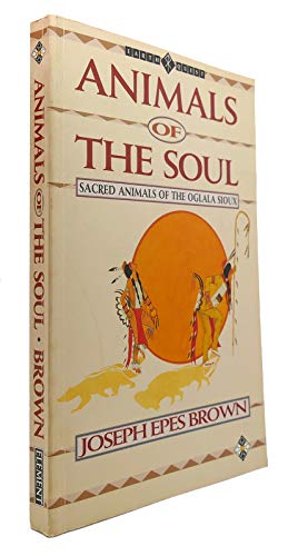 9781852303433: Animals of the Soul: Sacred Animals of the Oglala Sioux (Earth Quest)