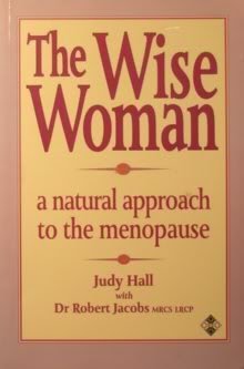 Stock image for The Wise Woman: A Natural Approach to the Menopause for sale by Wonder Book