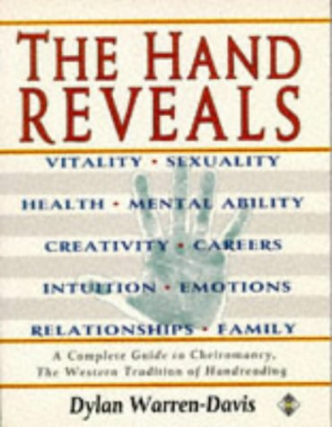 9781852303532: The Hand Reveals: A Complete Guide to Cheiromancy : The Western Tradition of Handreading: Complete Guide to Cheiromancy - Western Tradition of Handreading